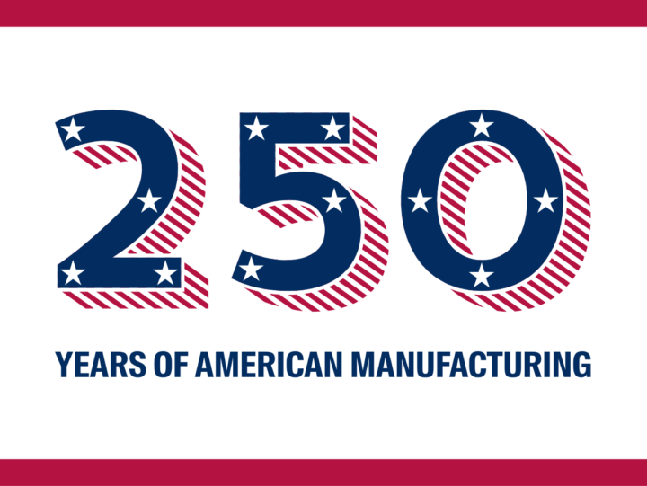 250 Years of American Manufacturing